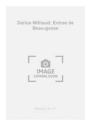 Book cover for Darius Milhaud: Entree de Beau-gosse