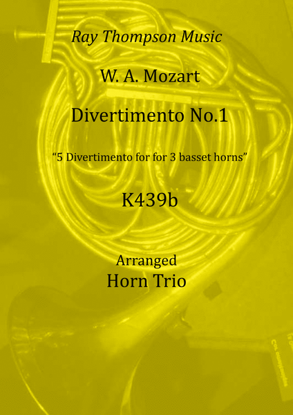 Mozart: Divertimento No.1 from "Five divertimenti for 3 basset horns" K439b - horn trio image number null