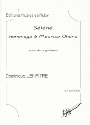 Selene, hommage a maurice ohana pour deux guitares