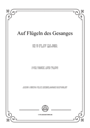 Mendelssohn-Auf Flügeln des Gesanges in B flat Major,for Voice and Piano