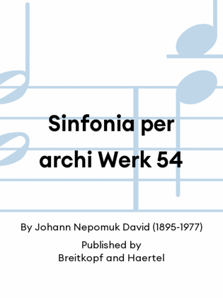 Sinfonia per archi Werk 54