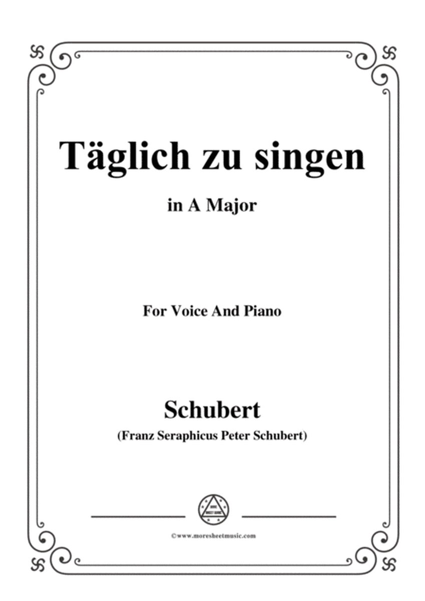 Schubert-Täglich zu singen,in A Major,for Voice&Piano image number null