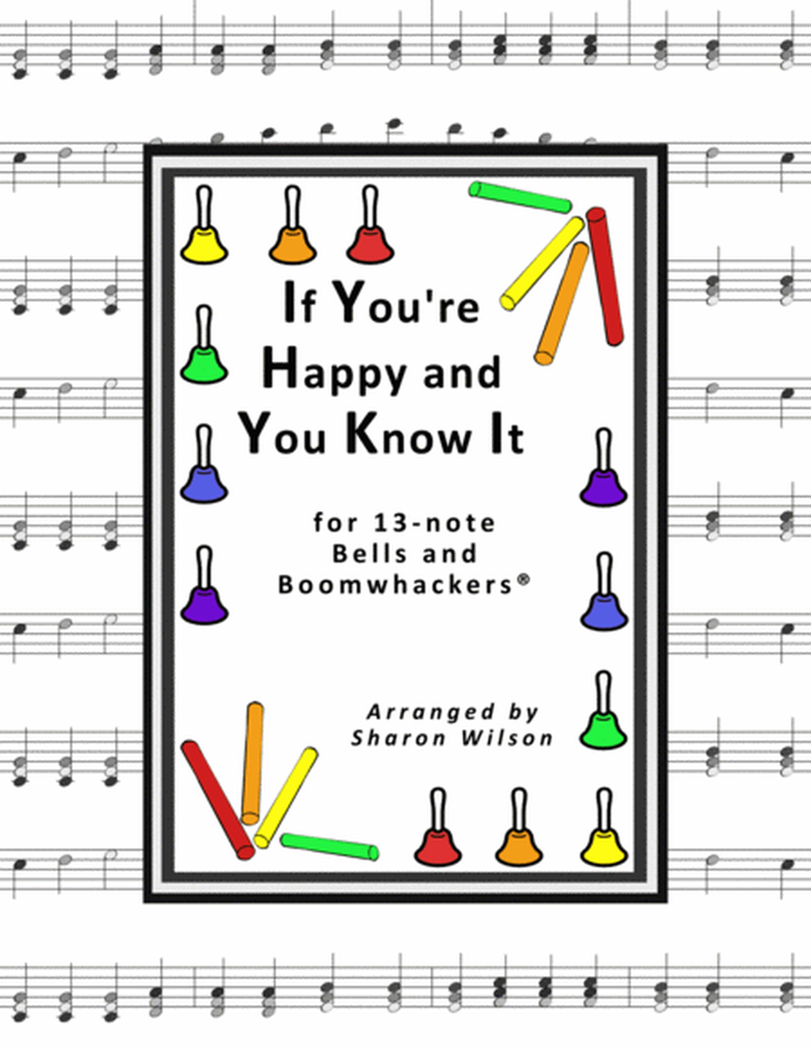 “If You're Happy and You Know It" for 13-note Bells and Boomwhackers® (with Black and White Notes) image number null