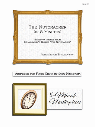 Book cover for The Nutcracker (in 5 minutes) for Flute Choir