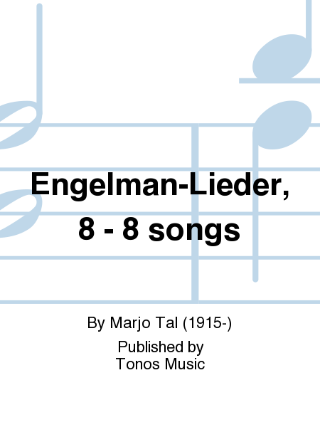 Engelman-Lieder, 8 - 8 songs