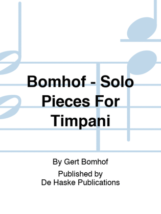 Bomhof - Solo Pieces For Timpani