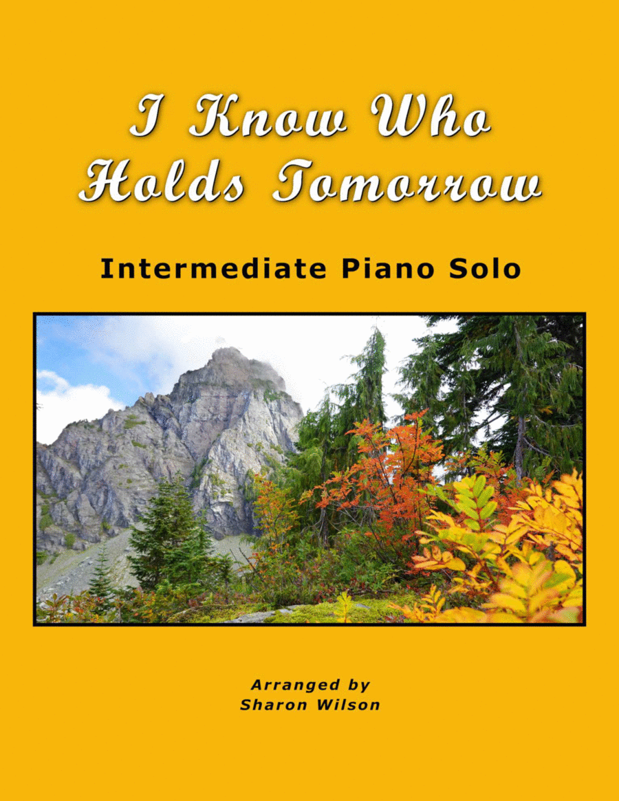 I Know Who Holds Tomorrow Piano Solo scores gallery preview page 1