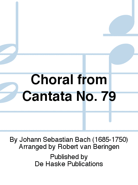 Choral from Cantata No. 79
