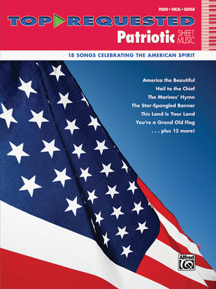 Book cover for Top-Requested Patriotic Sheet Music