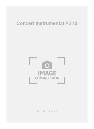 Concert Instrumental PJ 19