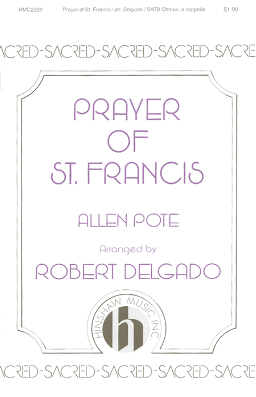 Prayer Of St Francis(Delgado Setting, A Cappella)