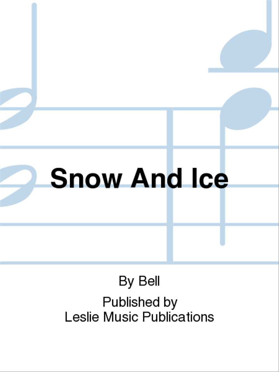 Snow And Ice