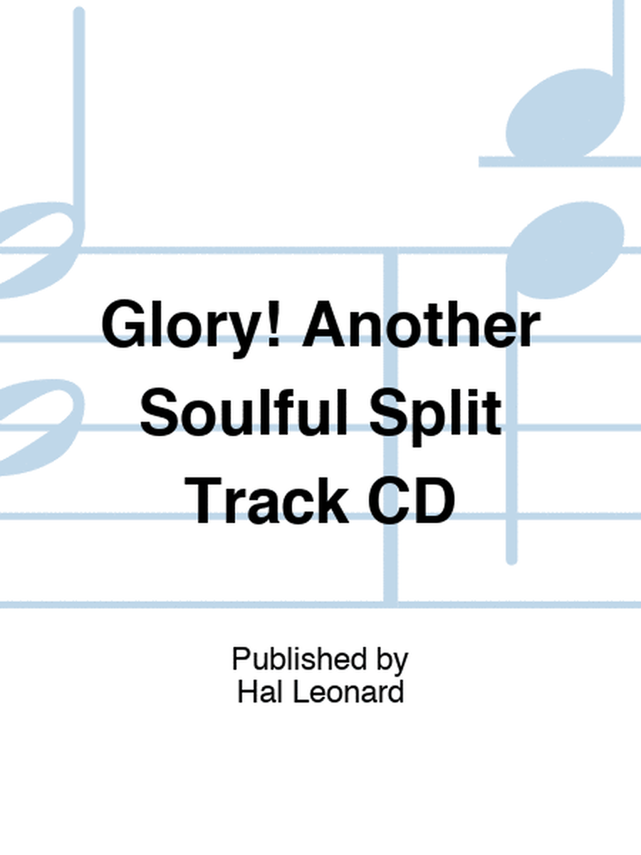 Glory! Another Soulful Split Track CD