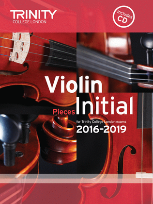 Book cover for Violin Exam Pieces 2016-2019: Initial (score, part & CD)
