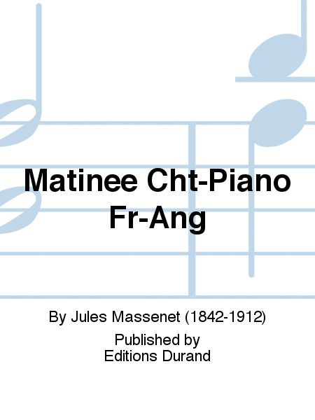 Matinee Cht-Piano Fr-Ang