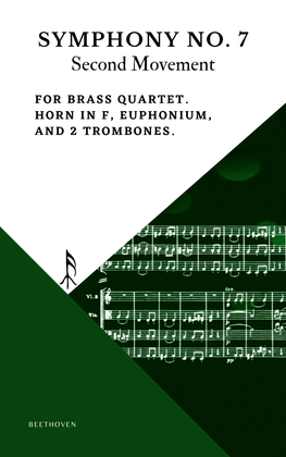 Beethoven Symphony 7 Movement 2 Allegretto for Brass Quartet Horn in F Euphonium 2 Trombone