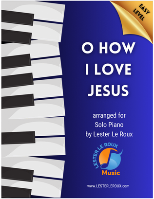 Book cover for O How I Love Jesus