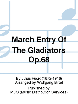 March Entry of the Gladiators op.68