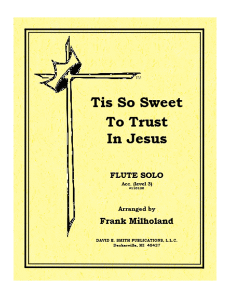 Tis So Sweet To Trust In Jesus image number null