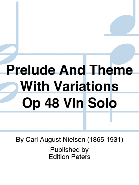 Prelude And Theme With Variations Op 48 Vln Solo