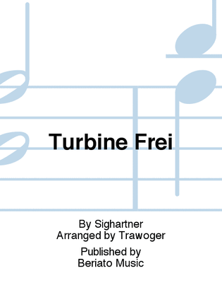 Turbine Frei