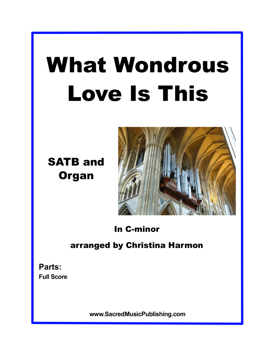 What Wondrous Love Is This – SATB and Organ image number null