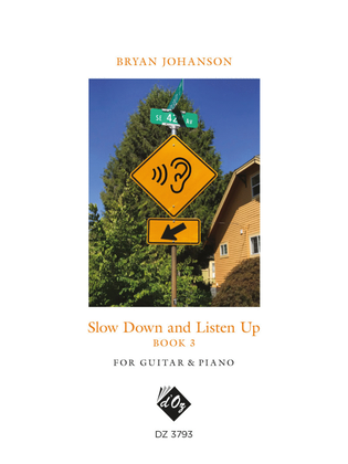 Slow Down and Listen Up, Book 3