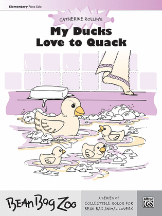 Book cover for My Ducks Love to Quack