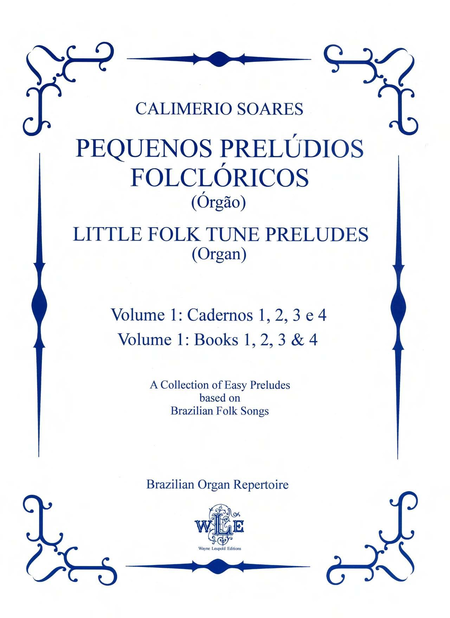 Pequenos Preludios Folcloricos, Volume 1: Cadernos 1, 2, 3 & 4
