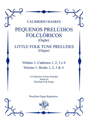 Book cover for Pequenos Preludios Folcloricos, Volume 1: Cadernos 1, 2, 3 e 4