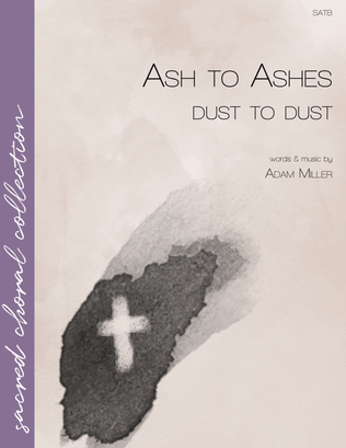 Ash to Ashes, Dust to Dust