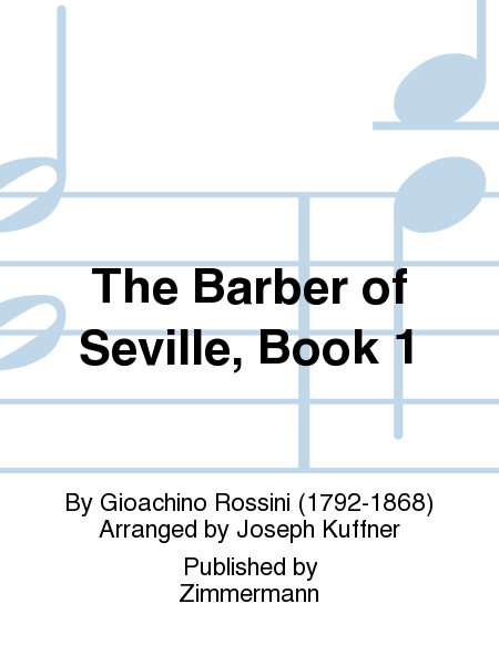 The Barber of Seville, Book 1
