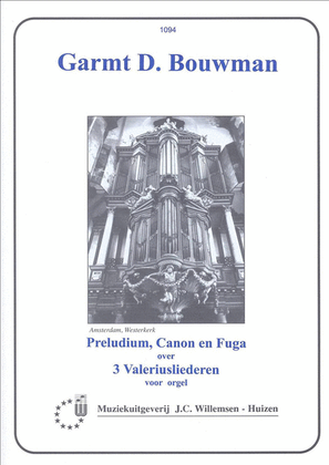 Book cover for Prelude Canon En Fuga Over 3 Valeriusliederen