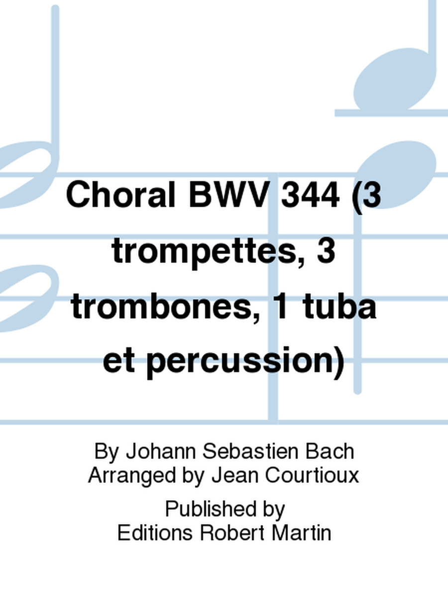 Choral BWV 344 (3 trompettes, 3 trombones, 1 tuba et percussion)