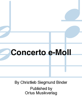 Concerto e-Moll