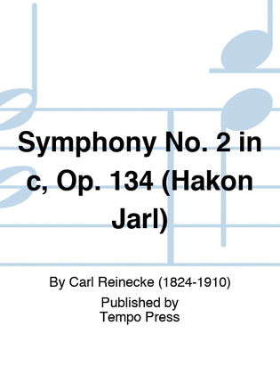 Symphony No. 2 in c, Op. 134 (Hakon Jarl)