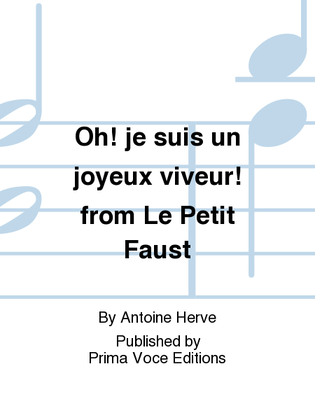 Oh! je suis un joyeux viveur! from Le Petit Faust