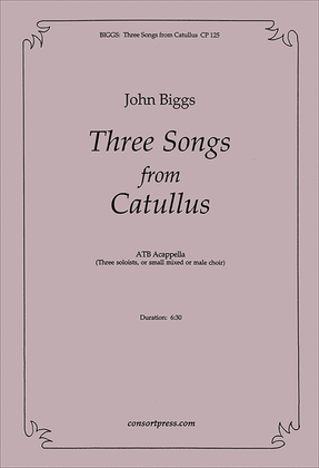 Three Songs from Catullus