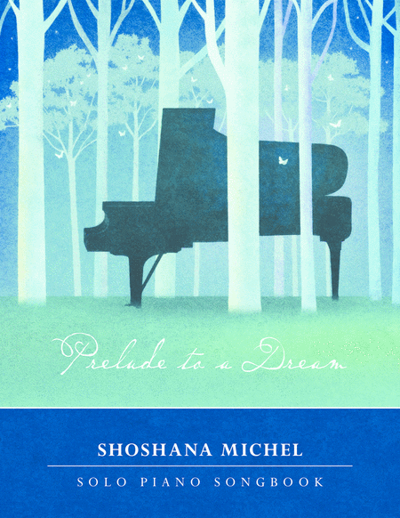 Prelude to a Dream Complete Songbook