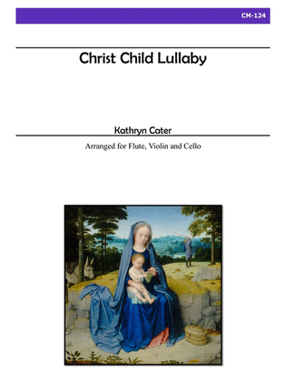 Christ Child Lullaby for Violin, Flute and Cello