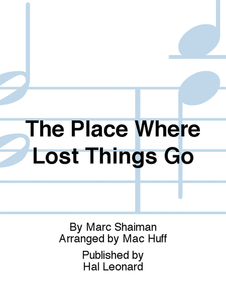 The Place Where Lost Things Go (from Mary Poppins Returns) (arr. Mac Huff) image number null