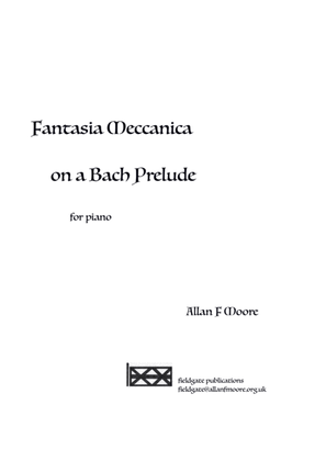 Fantasia Meccanica on a Bach Prelude