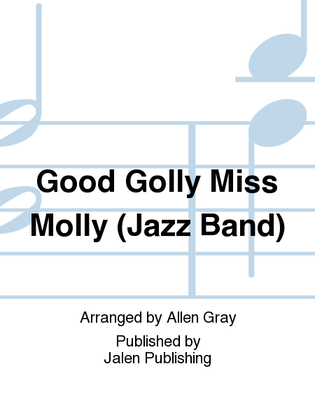 Book cover for Good Golly Miss Molly (Jazz Band)
