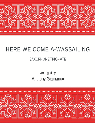 Book cover for Here We Come A-Wassailing - saxophone trio