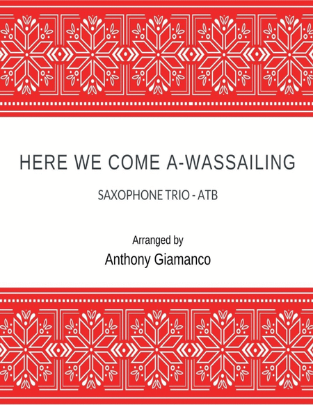 Here We Come A-Wassailing - saxophone trio image number null