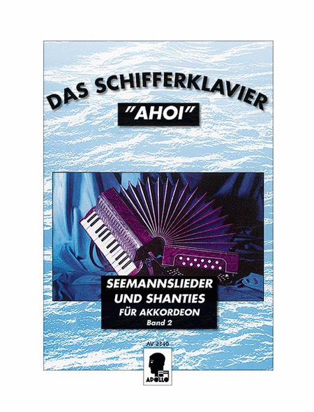 Das Schifferklavier "Ahoi" Vol. 2