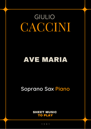 Caccini - Ave Maria - Soprano Sax and Piano (Full Score and Parts)