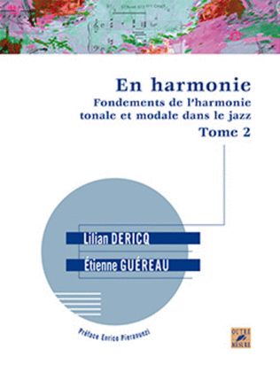 Book cover for En harmonie - Fondements de l'harmonie tonale et modale dans le jazz - Tome 2