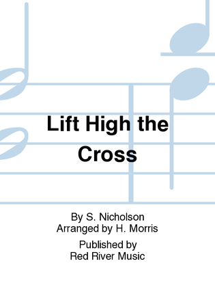 Book cover for Lift High the Cross