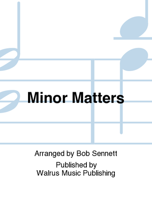 Minor Matters